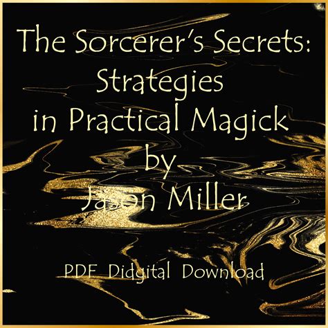 the sorcerers secrets strategies in practical magick Doc